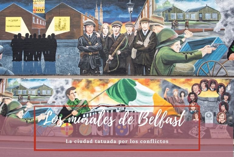 Los Murales de Belfast - Pasaporte a la tierra