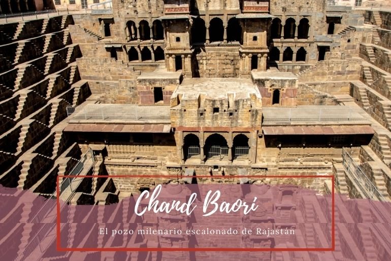Chand Baori - Pasaporte a la Tierra