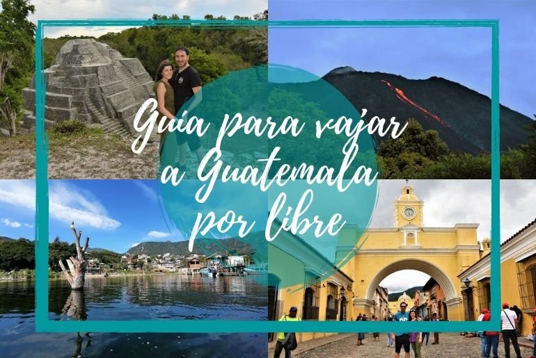 guia para viajar a Guatemala por libre